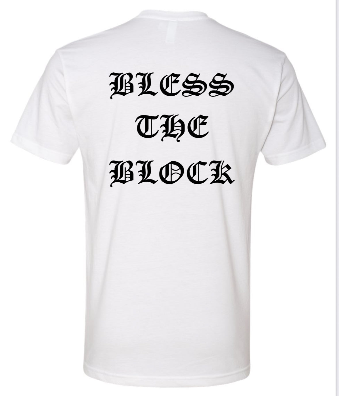 BLESS THE BLOCK TEE