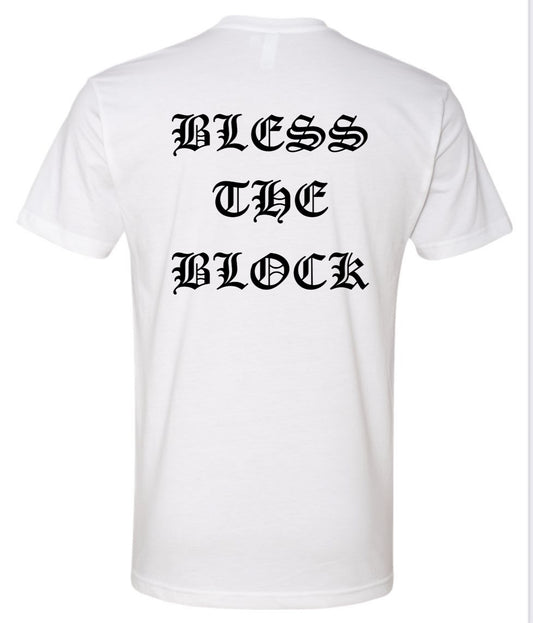 BLESS THE BLOCK TEE